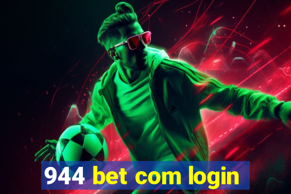 944 bet com login